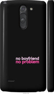 

Чохол no boyfriend no problem на LG G3 Stylus D690 985143