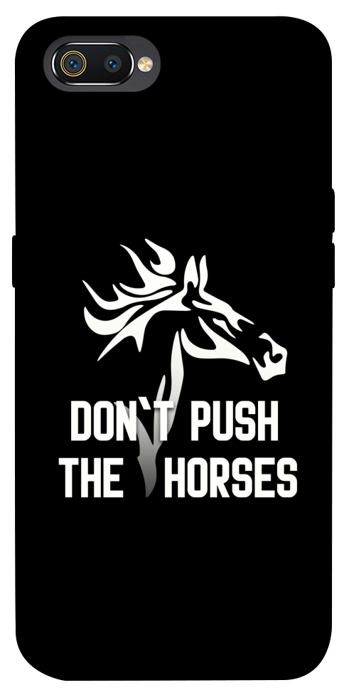 Чохол Dont push the horses для Realme C2