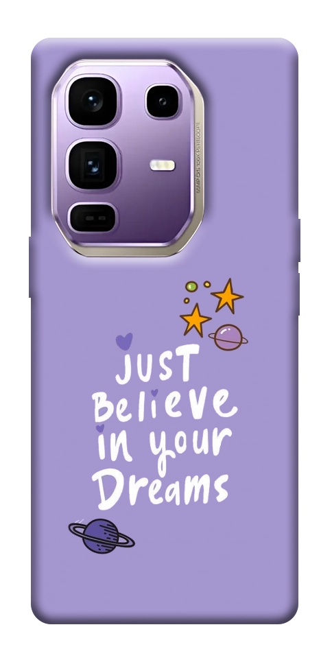Чехол Just believe in your Dreams для Infinix Note 50 Pro+