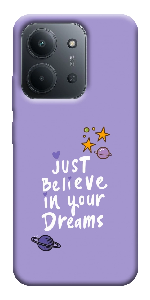 Чохол Just believe in your Dreams для Xiaomi Redmi 15C (Europe version)