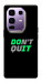 Чехол Don't quit для Infinix Note 50 Pro+