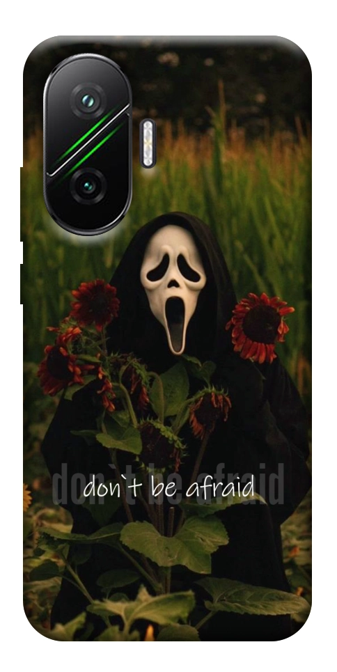 Чехол Dont be afraid для Xiaomi Poco F7