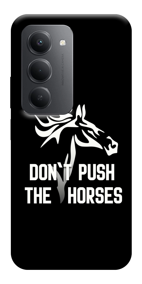 Чохол Dont push the horses для Xiaomi Redmi 15 (Europe version)