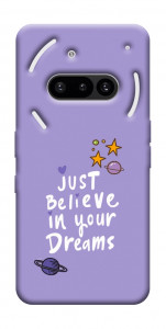 Чехол Just believe in your Dreams для Nothing Phone (3a)
