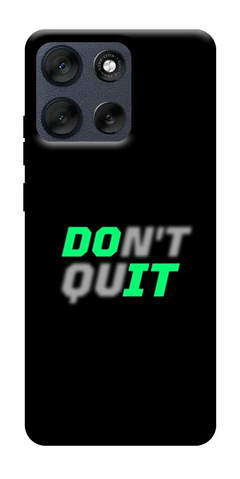 Чехол Don't quit для Motorola Moto G56 5G