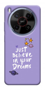 Чехол Just believe in your Dreams для ZTE Nubia V70 Max