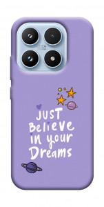 Чехол Just believe in your Dreams для Xiaomi 17