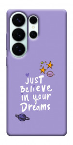Чехол Just believe in your Dreams для Galaxy S26 Ultra