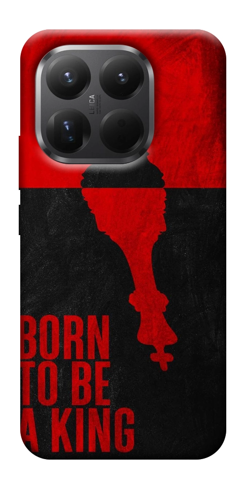 Чехол Born to be a king для Xiaomi 15T Pro