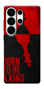 Чехол Born to be a king для Galaxy S26 Ultra