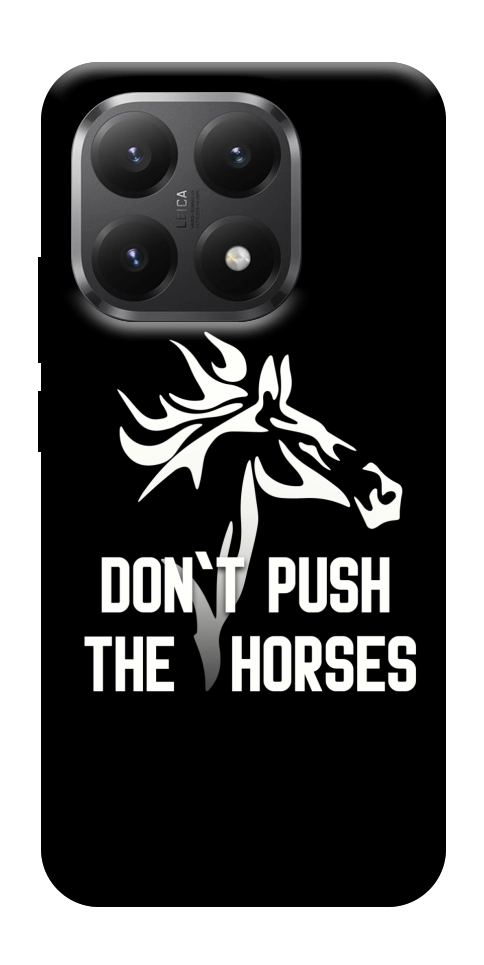 Чохол Dont push the horses для Xiaomi 15T