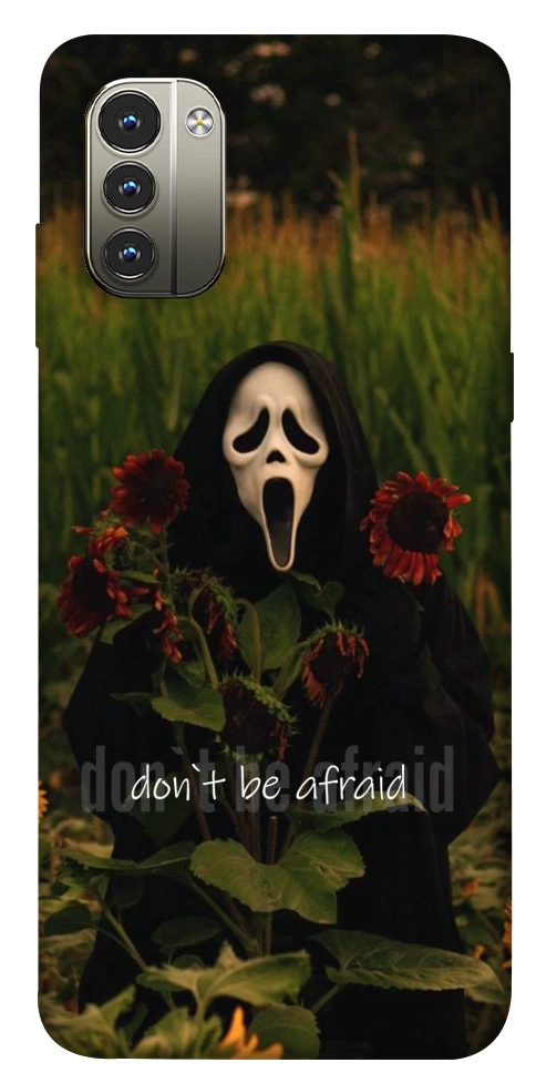 Чохол Dont be afraid для Nokia G11
