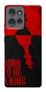 Чехол Born to be a king для Motorola Edge 50