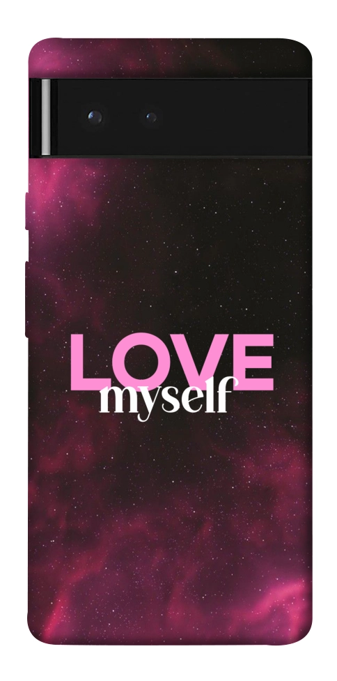 Чохол Love myself для Google Pixel 6