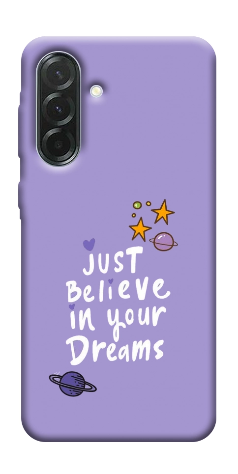 Чехол Just believe in your Dreams для Galaxy A37 5G