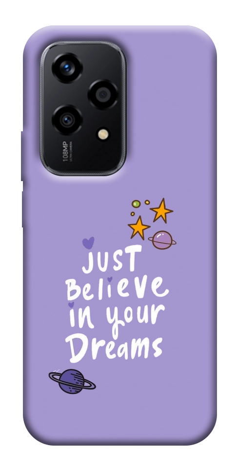 Чехол Just believe in your Dreams для Huawei Honor 200 Lite