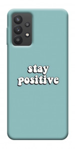Чохол Stay positive для Galaxy A32 5G