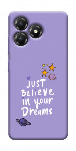 Чехол Just believe in your Dreams для ZTE Blade A36