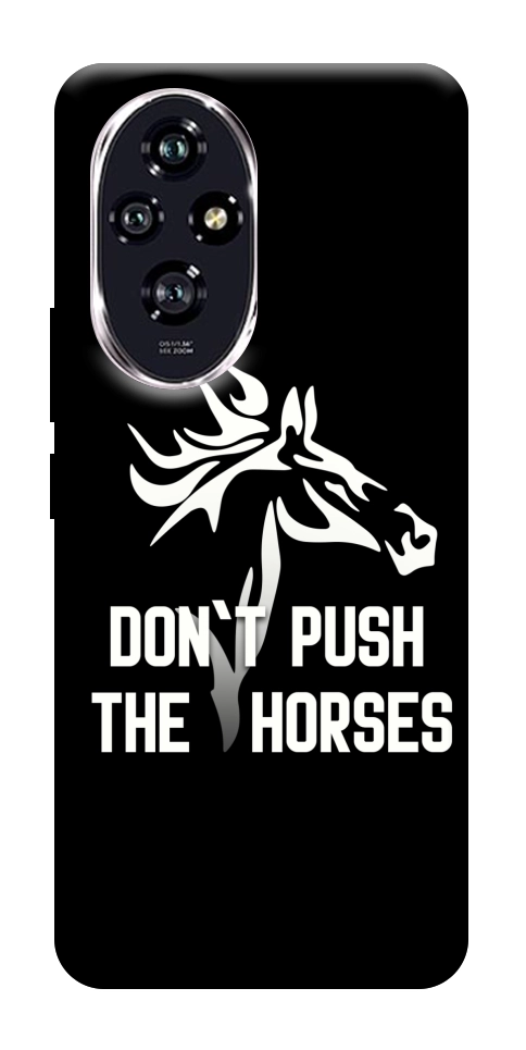 Чохол Dont push the horses для Huawei Honor 200