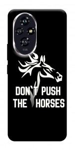 Чохол Dont push the horses для Huawei Honor 200