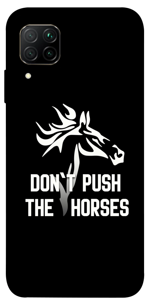 Чехол Dont push the horses для Huawei P40 Lite