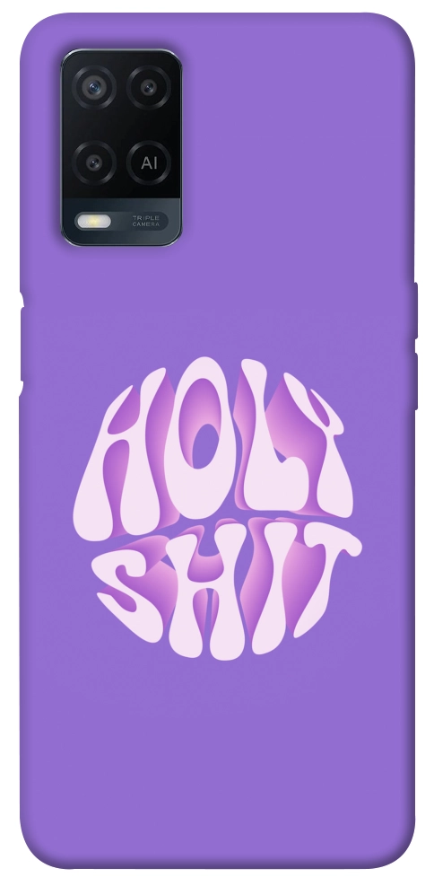 Чехол Holy shit для Oppo A54 4G