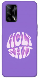 Чохол Holy shit для Oppo A74 4G
