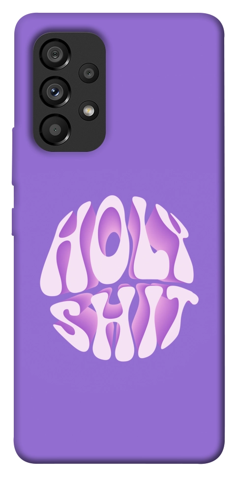 Чохол Holy shit для Galaxy A53