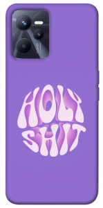 Чехол Holy shit для Realme C35