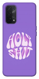 Чохол Holy shit для Oppo A74 5G