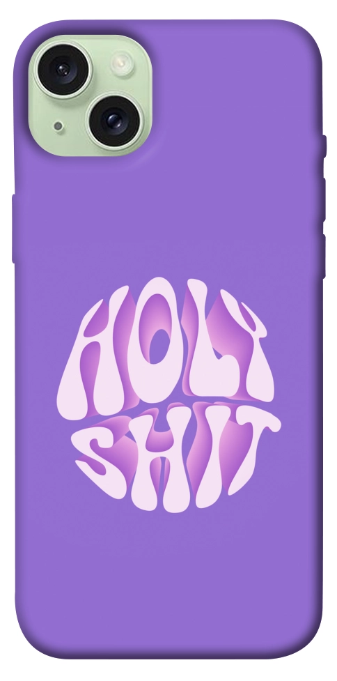 Чехол Holy shit для iPhone 15 Plus