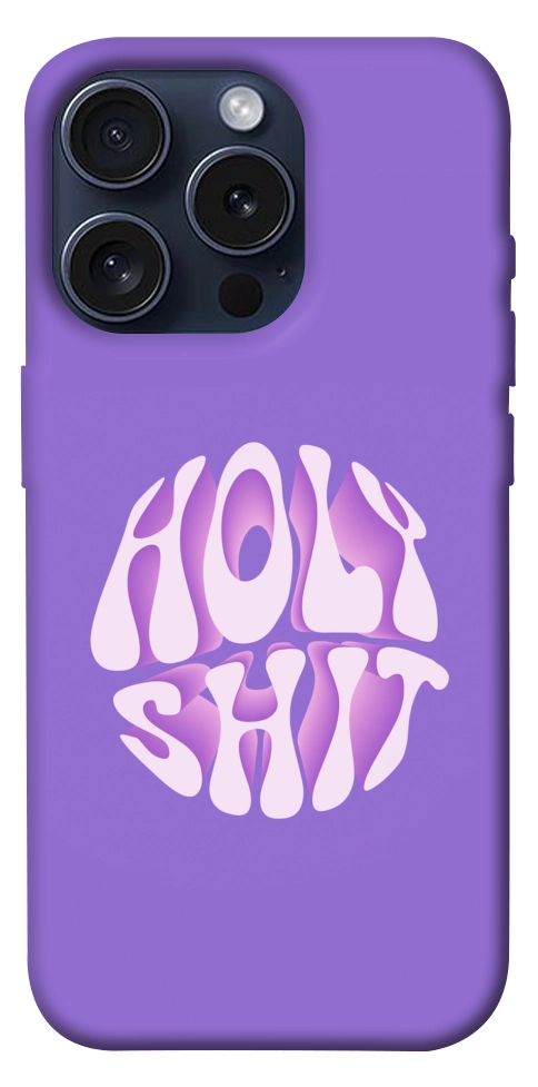 Чехол Holy shit для iPhone 15 Pro