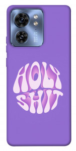 Чохол Holy shit для Motorola Edge 40