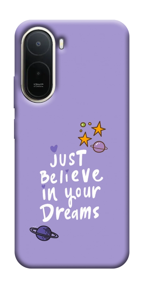 Чохол Just believe in your Dreams для Xiaomi Redmi A7 Pro 4G