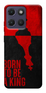 Чохол Born to be a king для Motorola Moto G17