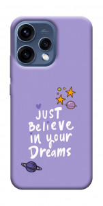 Чохол Just believe in your Dreams для Oppo Reno 15