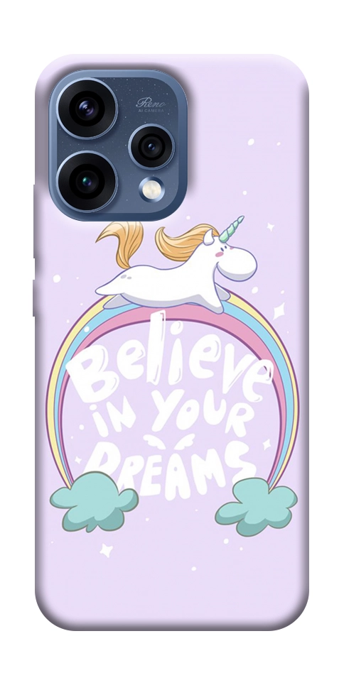 Чехол Believe in your dreams unicorn для Oppo Reno 15