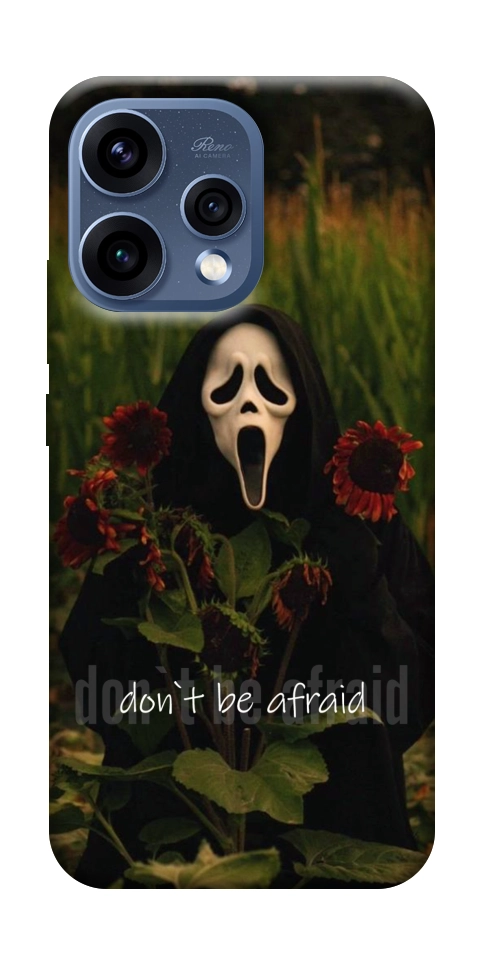 Чехол Dont be afraid для Oppo Reno 15