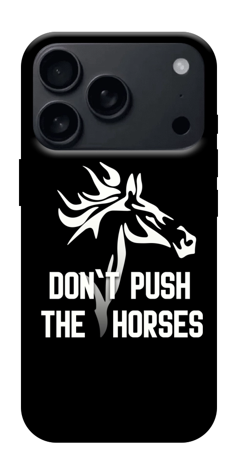 Чехол Dont push the horses для iPhone 18 Pro