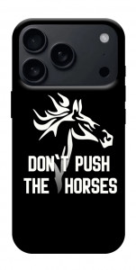 Чехол Dont push the horses для iPhone 18 Pro