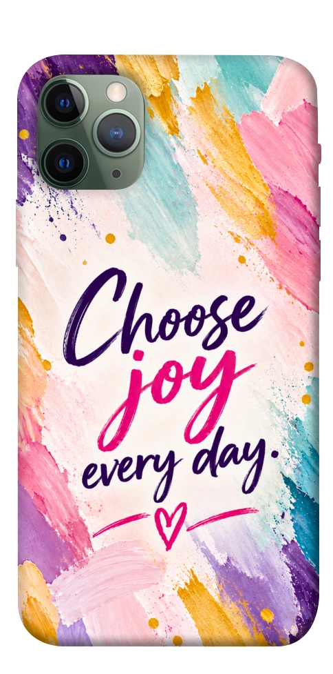 Чохол Choose joy everyday для iPhone 11 Pro