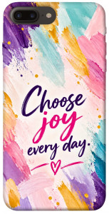 Чохол Choose joy everyday для iPhone 8 plus (5.5")