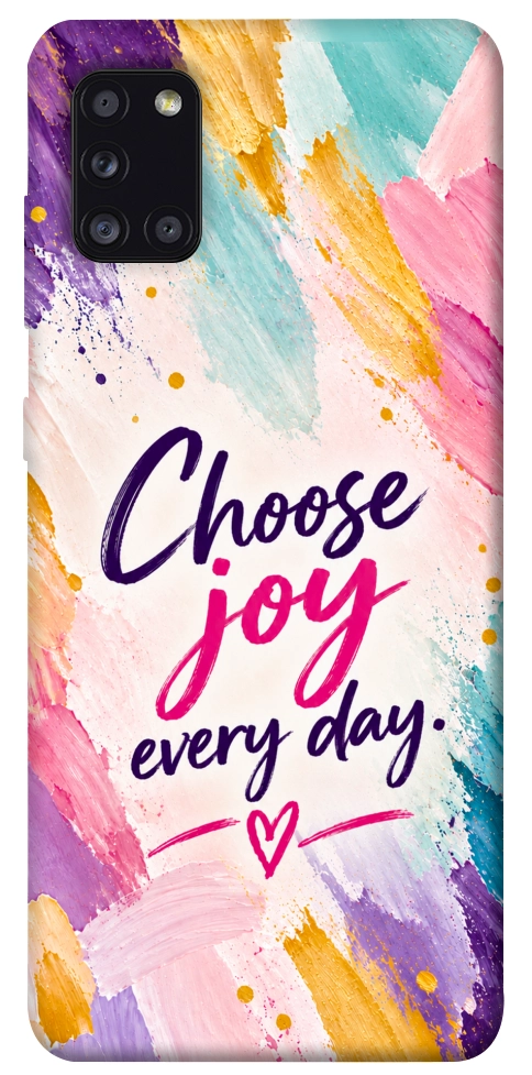 Чохол Choose joy everyday для Galaxy A31 (2020)