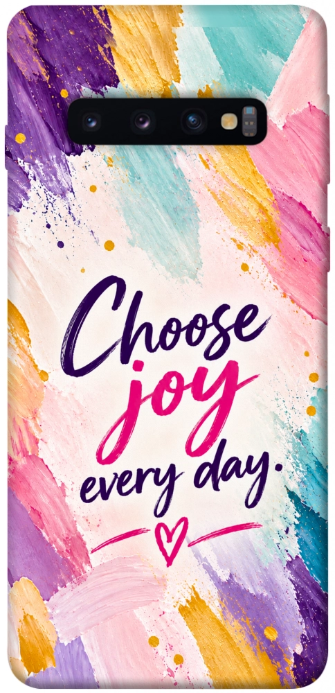 Чохол Choose joy everyday для Galaxy S10 (2019)