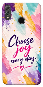 Чохол Choose joy everyday для Huawei Honor 8X