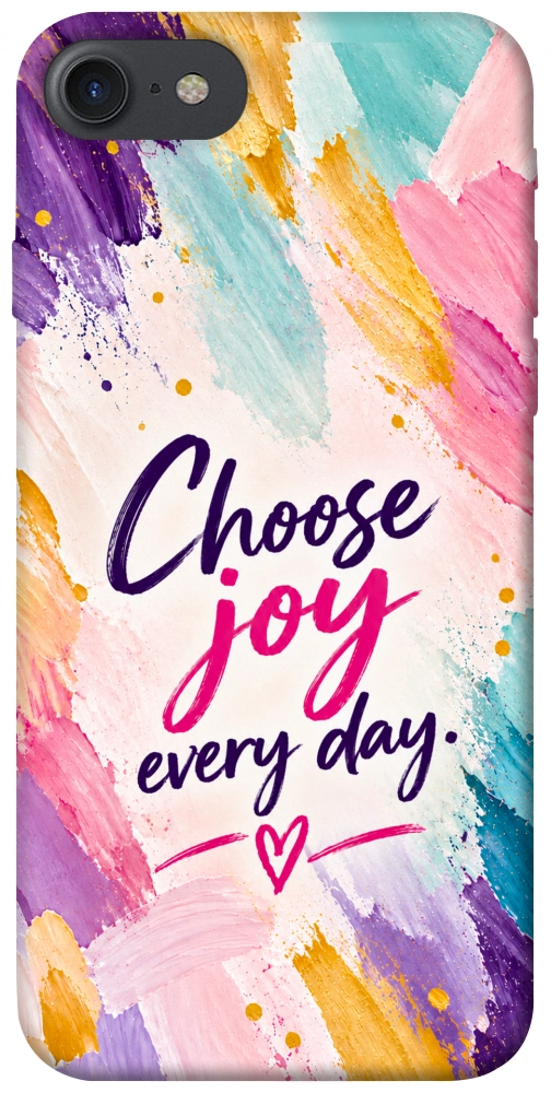 Чохол Choose joy everyday для iPhone 8