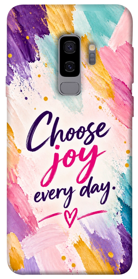 Чехол Choose joy everyday для Galaxy S9+
