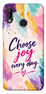 Чохол Choose joy everyday для Huawei P20 Lite