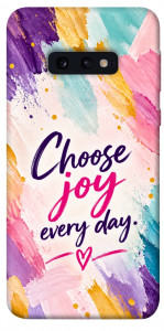 Чохол Choose joy everyday для Galaxy S10e