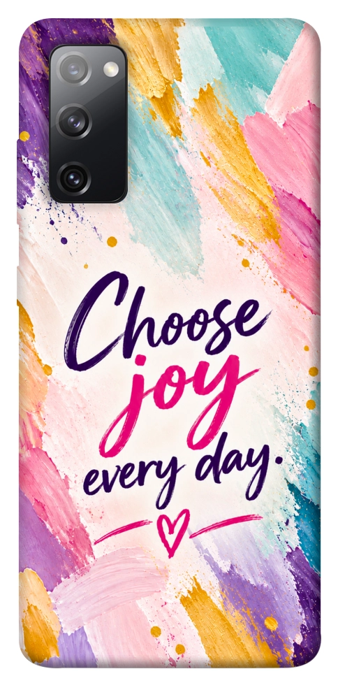 Чохол Choose joy everyday для Galaxy S20 FE